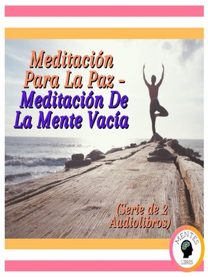 cover image of Meditación Para La Paz--Meditación De La Mente Vacía (Serie de 2 Audiolibros)